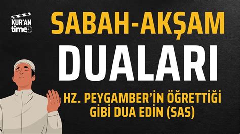 Sabah Akşam Duaları Peygamberimiz in sas Günlük Duaları YouTube