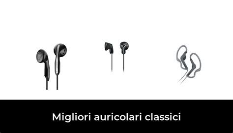 48 Migliori Auricolari Classici Nel 2024 Secondo 426 Esperti