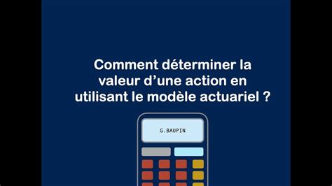 Comment déterminer la valeur d une action en utilisant le modèle