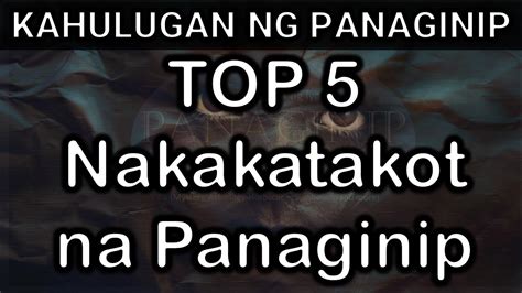 Top Na Nakakatakot Na Panaginip Top Scary Dreams Meaning Youtube