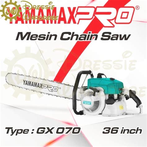 Jual Mesin Gergaji Potong Kayu Chainsaw Chain Saw Yamamax Pro Gx