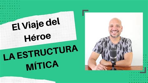 EL VIAJE DEL HÉROE LA ESTRUCTURA MÍTICA Cómo utilizar en tu relato