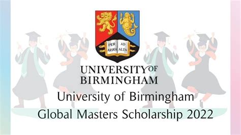 University Of Birmingham Global Masters Scholarship For International