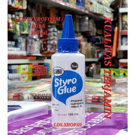 Jual Lem Styrofoam Lem Gabus Lem Busa Lem Sterofoam LATTE 100 ML