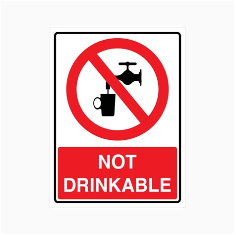 Tap Water Not Drinkable Sign Get Signs Get Signs