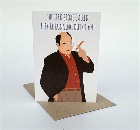 Seinfeld Greeting Card George Costanza The Jerk Store Called They