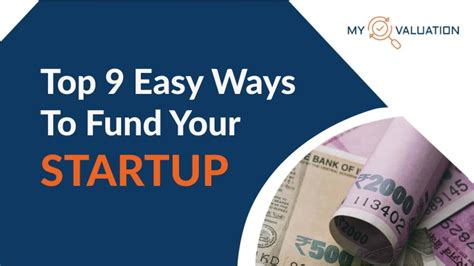 Ppt Top 9 Easy Ways To Fund Your Startup Powerpoint Presentation