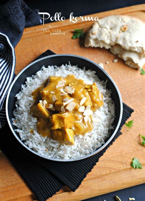 Pollo korma Receta tradicional india Tía Alia Pollo korma Cocina