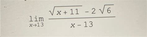 Solved Limx→13x112 262x 13