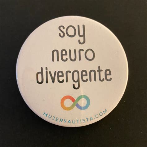 Chapa Soy Neurodivergente MUJER Y AUTISTA SARA CODINA