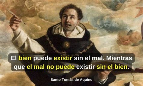 Frases De Santo Tom S De Aquino Sobre Dios La Educaci N Y La Fe