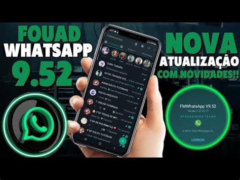 SAIU A NOVA ATUALIZAÇÃO 9 52 DO FOUAD WHATSAPP NOVIDADES 2023