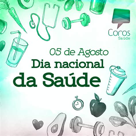 5 de agosto Dia Nacional da Saúde Coros Saúde