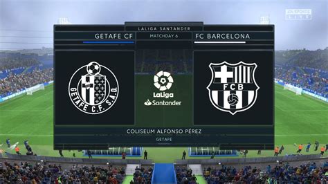 Fc Barcelona Vs Getafe Cf Fifa Barcelona Career Mode El