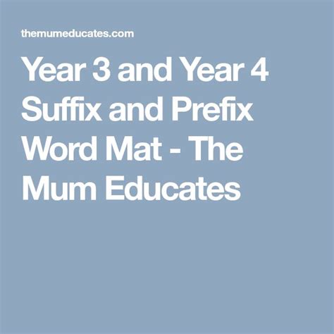 Year 3 And Year 4 Suffix And Prefix Word Mat The Mum Educates
