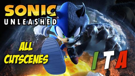 Sonic Unleashed All Cutscenes Full Hd Ita Youtube