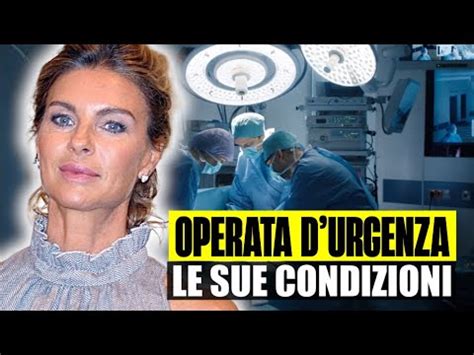 Ultim Ora Martina Colombari Operata D Urgenza Per Una Peritonite Le Su