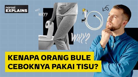 Kenapa Orang Barat Enggak Cebok Dan Pakai Tisu Narasi TV