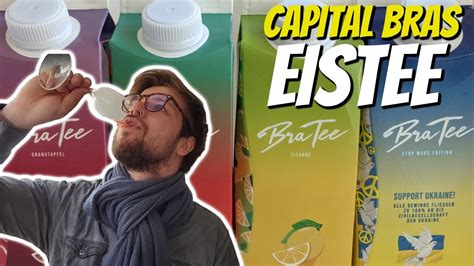 Wie Gut Ist CAPITAL BRAS EISTEE BRATEE TASTING YouTube