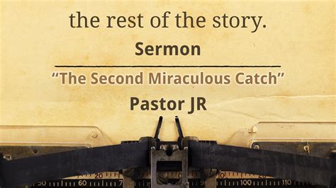 The Rest Of The Story The Second Miraculous Catch 11 Am St Paul