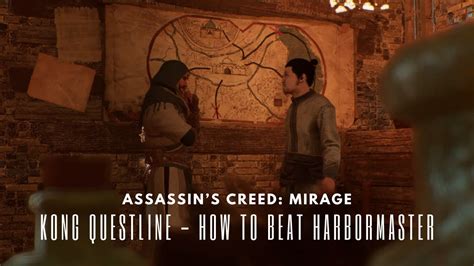 Assassin S Creed Mirage Kong Questline How To Beat Harbormaster