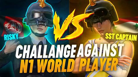 Risky🇦🇫 Vs Sst Captain🇸🇾 Top 1 World Player Who’s Gonna Win Pubg Mobile Youtube