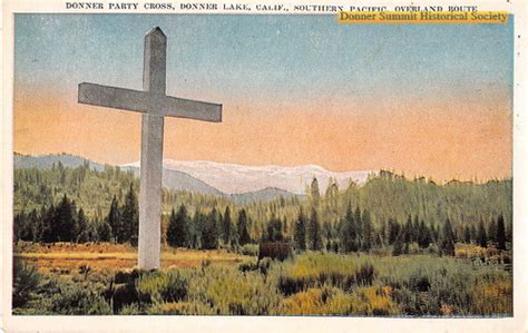 Dshs1822donner Party Cross In Truckee 06 Donner Summit