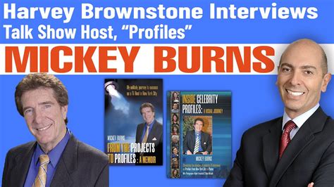 Harvey Brownstone Interview With Mickey Burns Talk Show Host