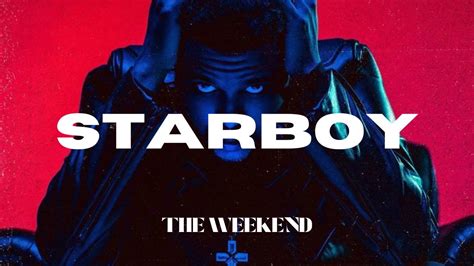 The Weeknd Starboy Lyrics Ft Daft Punk YouTube