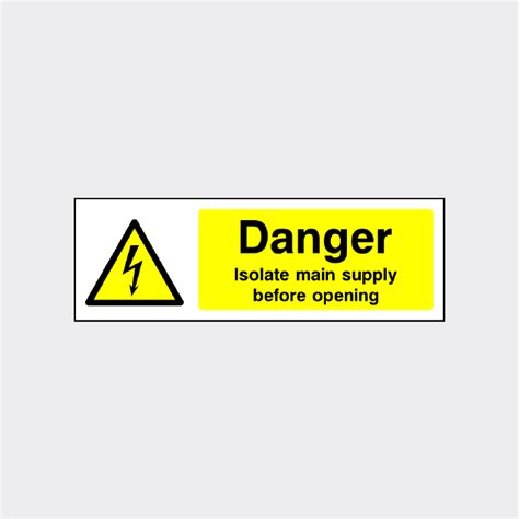 danger isolate main supply  opening sign