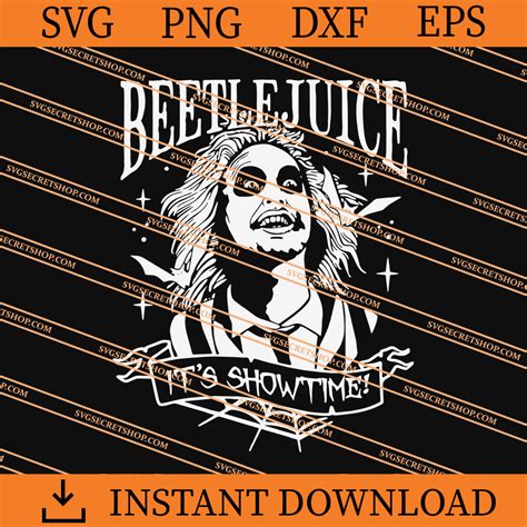 Beetlejuice It S Show Time Svg Beetlejuice Svg Horror Svg Svg