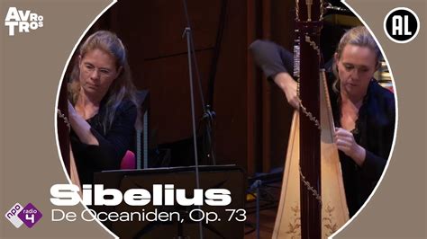 Sibelius De Oceaniden Het Radio Filharmonisch Orkest Live Concert