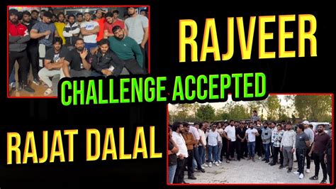 Rajat Dalal Vs Rajveer Fitness Controversy Fight Challenge Accepted