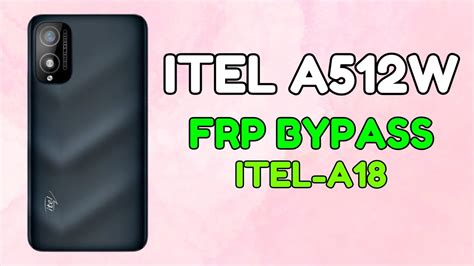 Como Remover Frp Itel A512w Youtube