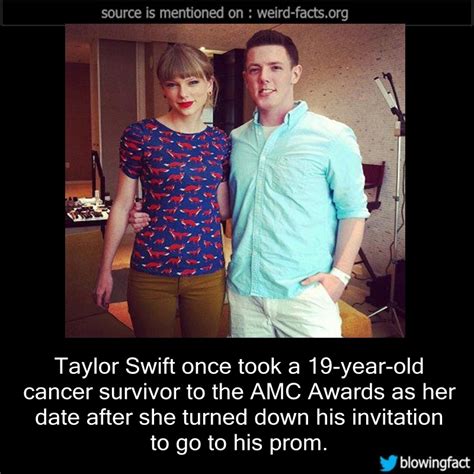 Weird Facts, Taylor Swift once took a 19-year-old cancer...