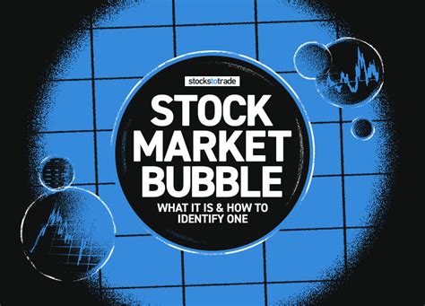 Stock Market Bubble What It Is And How To Identify One