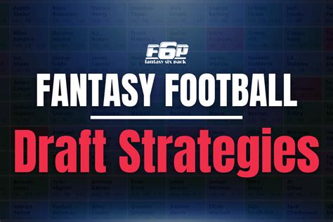 Fantasy Football Draft Strategies Fantasy Six Pack F P