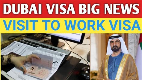 Uae Visit Visa To Work Visa Latest News Dubai Visit Visa To Work