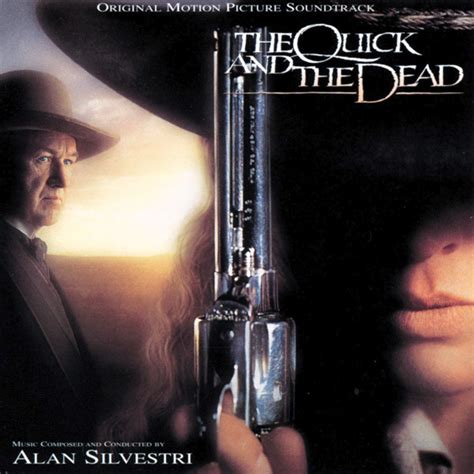 The Quick And The Dead: Original Motion Picture Soundtrack | Discography (The Film Music of Alan ...