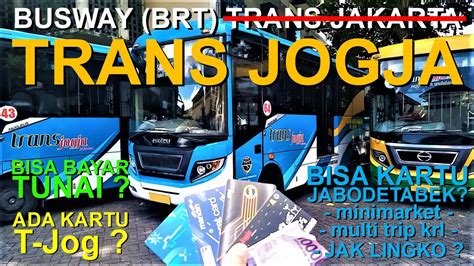 Trans Jogja Busway Beli Tiket Cara Naik Turun Contoh Perjalanan