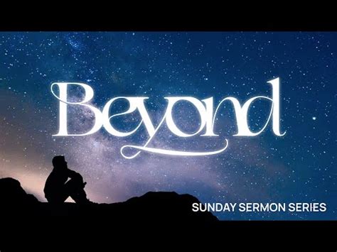 Beyond Sermon Series Vision Sunday Youtube