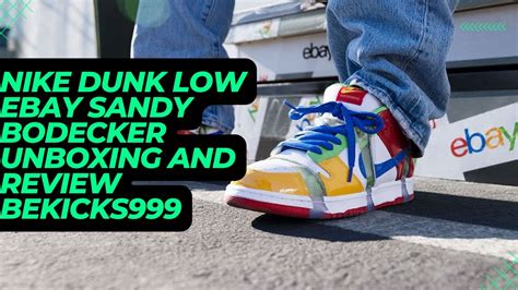 NIKE DUNK LOW EBAY SANDY BODECKER UNBOXING AND REVIEW BEKICKS999 YouTube