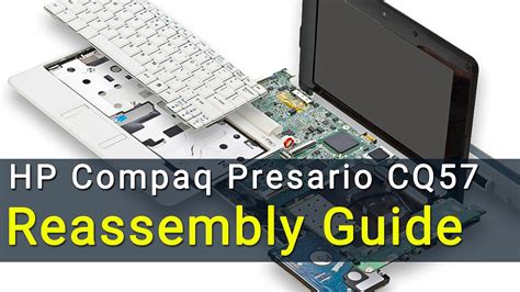 HP Compaq Presario CQ57 Laptop Reassembly Guide After Maintenance YouTube