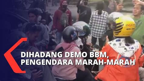 Dihadang Oleh Pendemo Bbm Pengendara Di Makassar Marah Marah Youtube