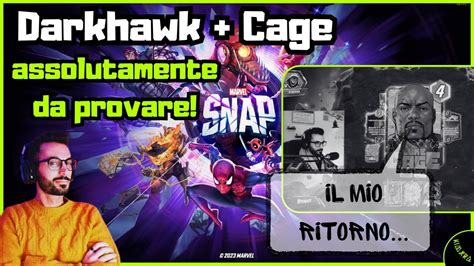 Marvel Snap Un Mazzo Da Tenere In Considerazione Darkhawk Cage