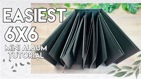 Easiest 6x6 Mini Album Tutorial Youtube