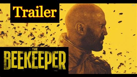 Spencer Terry Berita: The Beekeeper Film Trailer Deutsch