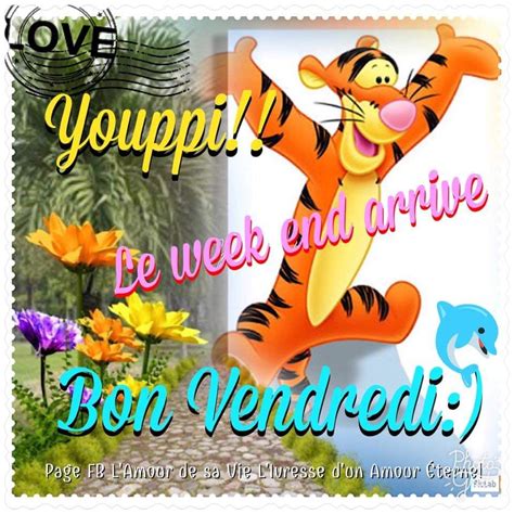 Youppi Le Week End Arrive Bon Vendredi Bon Weekend French