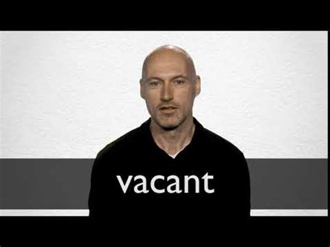 VACANT definition and meaning | Collins English Dictionary