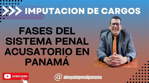 Imputaci N De Cargos Fases Del Sistema Penal Acusatorio En Panam